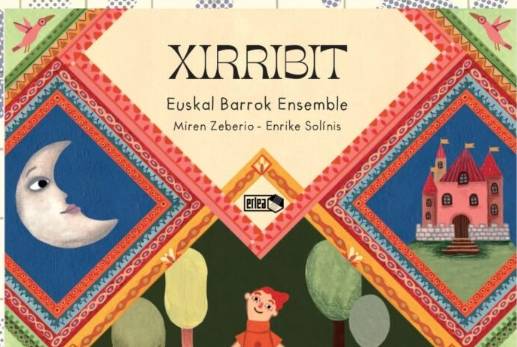 'Xirribit', Euskal Barrok Ensemble
