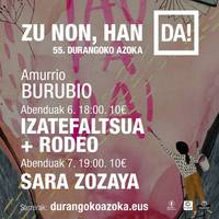 Durangoko Azoka: Izate Faltsua + Rodeo