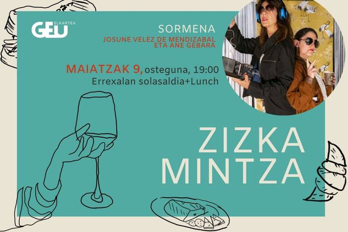 [ZIZKA-MINTZA] Josune Velez de Mendizabal eta Ane Gebara