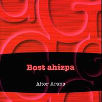'Bost ahizpa', Aitor Arana