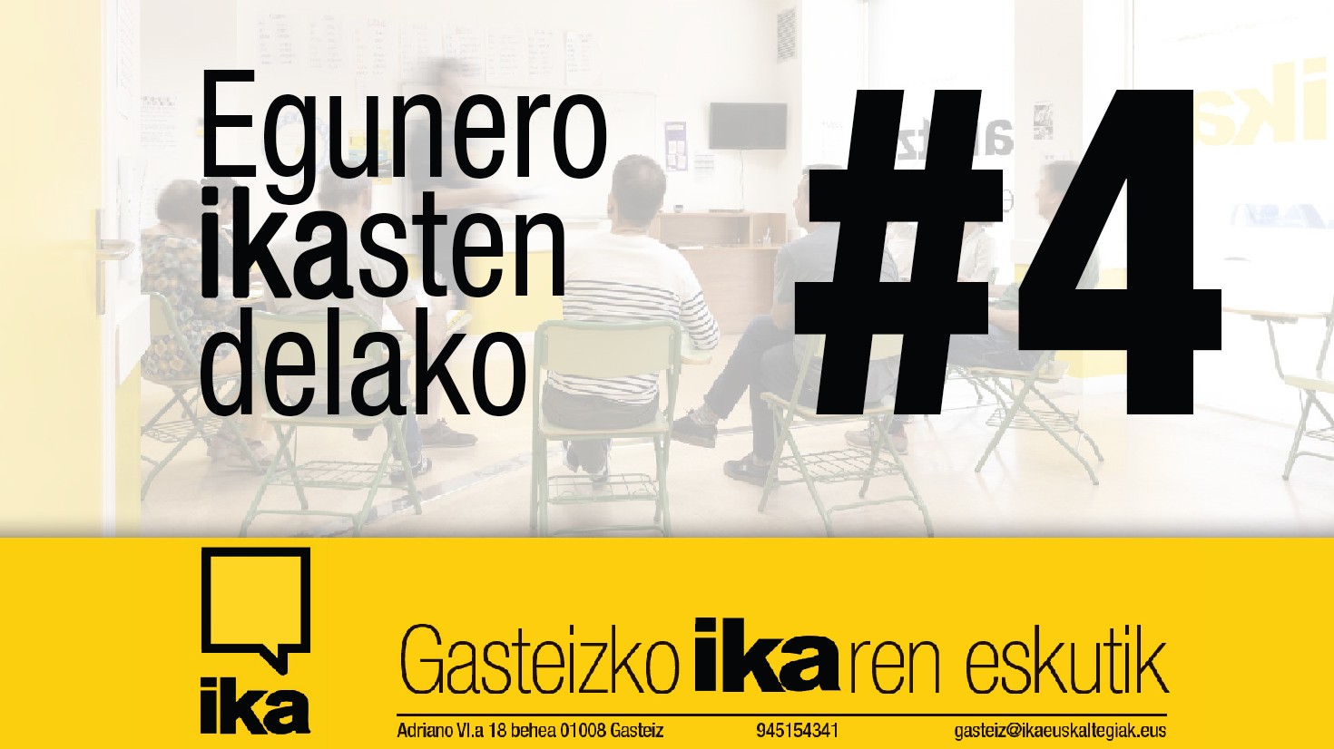 Egunero ikasten delako #4