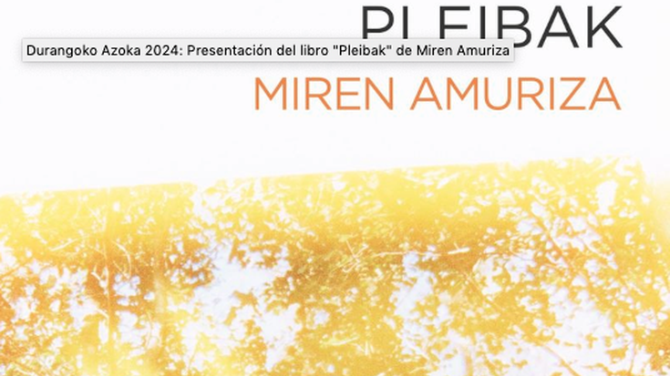 'Pleibak', Miren Amuriza