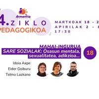 [4. ZIKLO PEDAGOGIKOA] 'Sare sozialak: osasun mentala, sexualitatea, adikzioa'