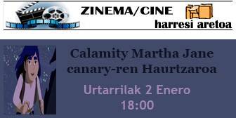 'Calamity Martha Jane canary-ren Haurtzaroa'