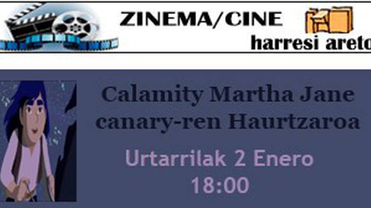 'Calamity Martha Jane canary-ren Haurtzaroa'