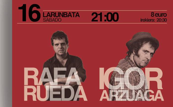 [KONTZERTUA] Rafa Rueda+Igor Arzuaga