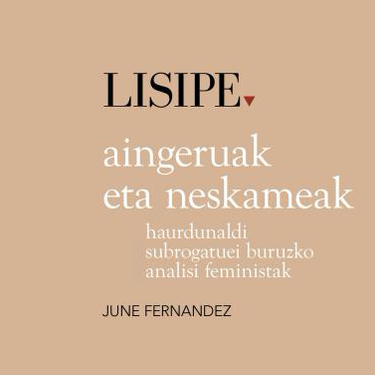 'Aingeruak eta neskameak: haurdunaldi subrogatuei buruzko analisi feministak'