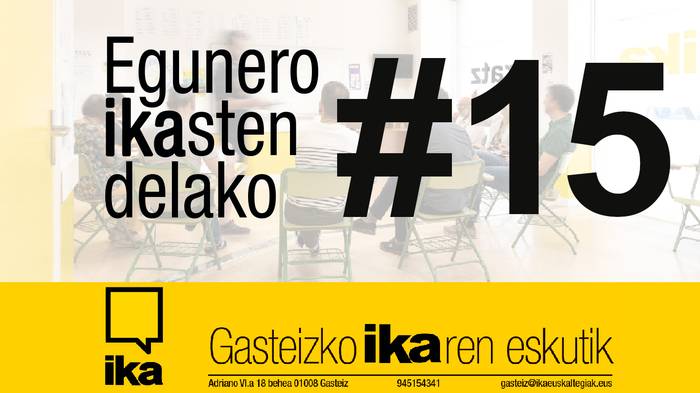 Egunero IKAsten delako #15