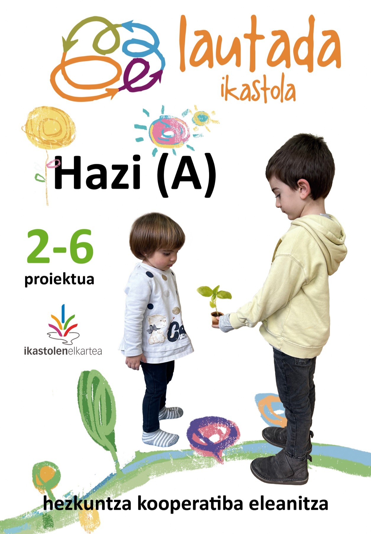 Hazi(A) 2-6 proiektua LAUTADA Ikastolan