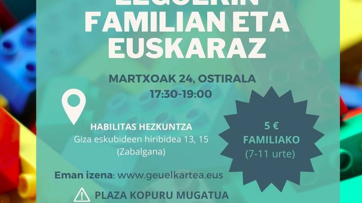 [FAMILIA IRTEERAK]: Legoekin familian eta euskaraz