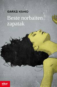'Beste norbaiten zapatak' Garazi Kamio