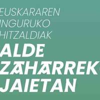 Zaharraz harro, 'Euskararen Egoera EHn eta Gasteizen'