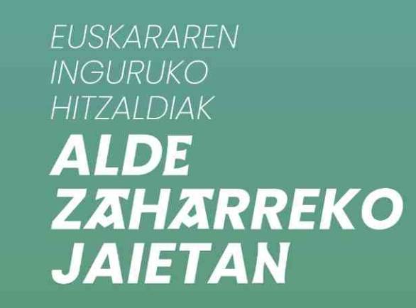 Zaharraz harro, 'Euskararen Egoera EHn eta Gasteizen'