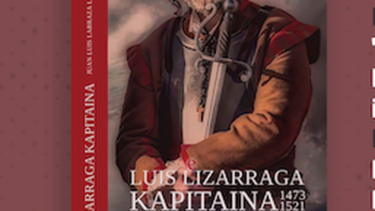 'Lizarraga kapitaina. Nafarroako askatasunaren indarra Sakanan'