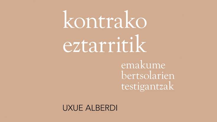 'Kontrako eztarritik', Uxue Alberdi