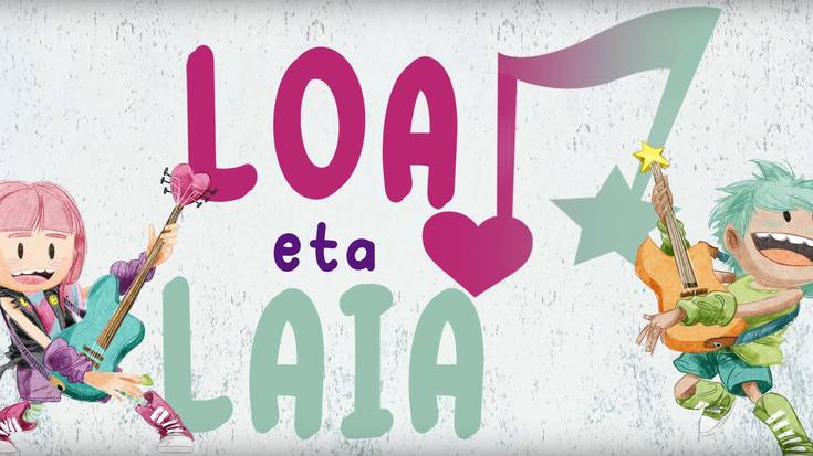 'Loa eta Laia', haurrentzako marrazki bizidunak euskaraz