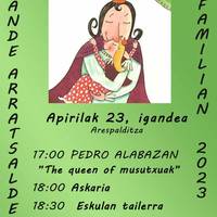 [IGANDE ARRATSALDEAK FAMILIAN] 'The queen of musutxoak', Pedro Alabazan