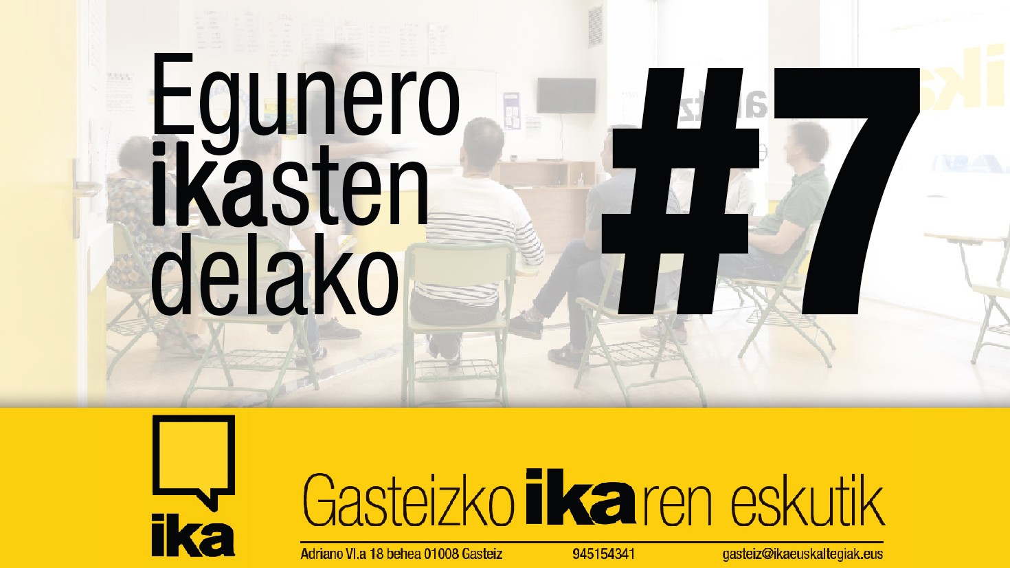 Egunero ikasten delako #7