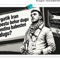 'Zergatik Iran babestu behar dugu Palestina babesten badugu?'