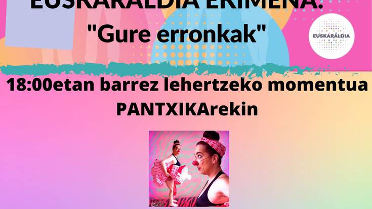[EUSKARALDIA-OKONDO] 'Gure erronkak', Pantxika Lamur