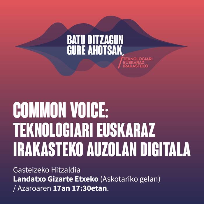 Common voice: Teknologiari euskaraz irakasteko auzolan digitala