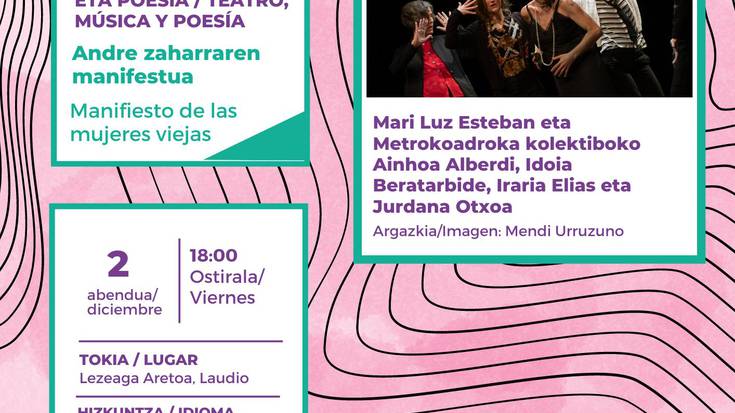 'Andre zaharraren manifestua', antzerkia, musika eta poesia