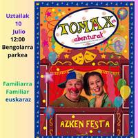 'Azken festa', Tomaxen abenturak