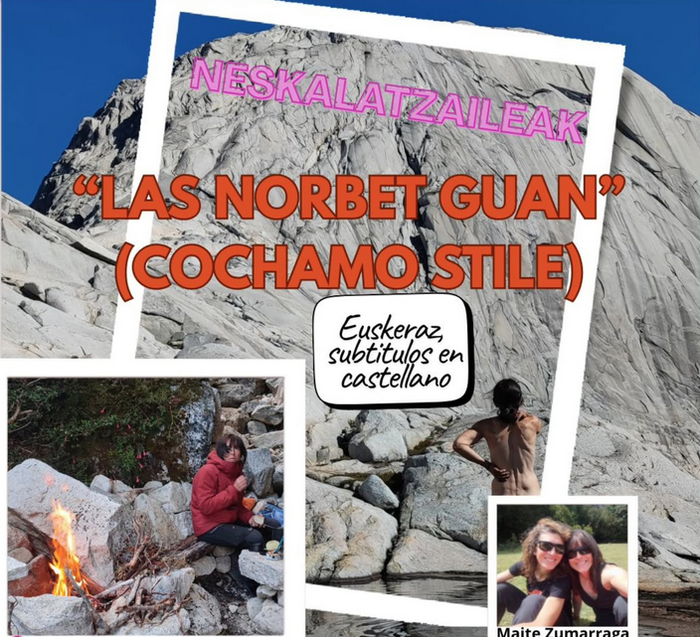 'Neskalatzaileak. Las norbet guan (cochamó stile)'