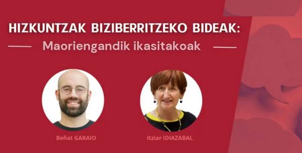 'Hizkuntzak biziberritzeko bideak: Maoriengandik ikasitakoak'