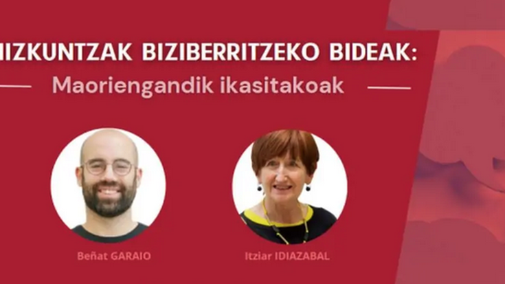 'Hizkuntzak biziberritzeko bideak: Maoriengandik ikasitakoak'