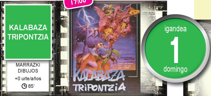 [ZINEMA] 'Kalabaza tripontzia'