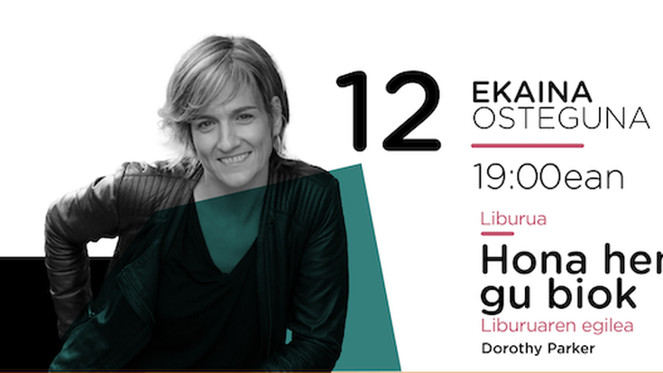 'Hona hemen gu biok', Dorothy Parker