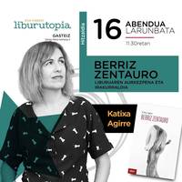 'Berriz zentauro', Katixa Agirre