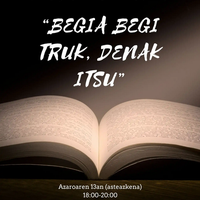 'Begia begi truk, denak itsu'