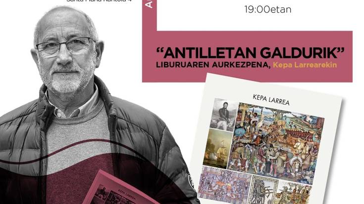'Antilletan galdurik', Kepa Larrea