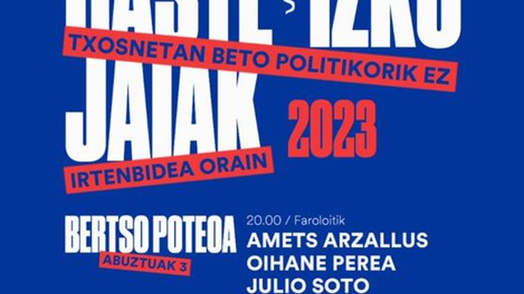 [GASTEIZKO JAIAK] Bertso poteoa, Amets Arzalluz, Oihane Perea, Julio Soto
