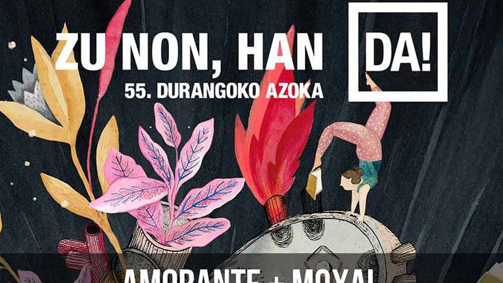 Durangoko Azoka: Amorante + Moxal