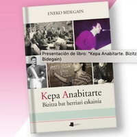 'Kepa Anabitarte. Bizitza bat herriari eskainia', Eneko Bidegain