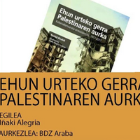 'Ehun urteko gerra Palestinaren aurka', Iñaki Alegria