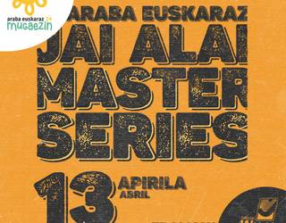 Araba Euskaraz Jai Alai Master Series ikusteko sarrerak ["A" finalerdia]