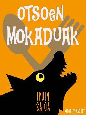 'Otsoen mokaduak', Aitor Vinagret