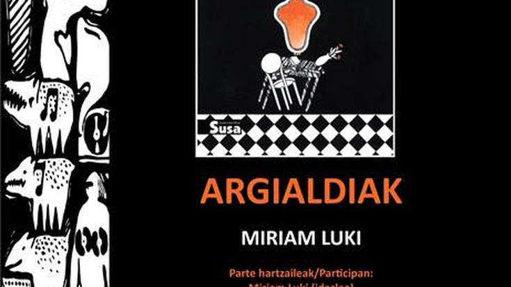 'Argialdiak', Miriam Luki