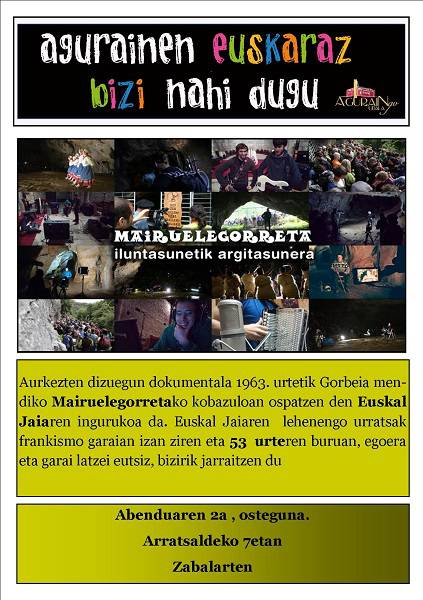 [DOKUMENTALA] Mairuelegorreta, iluntasunetik argitasunera