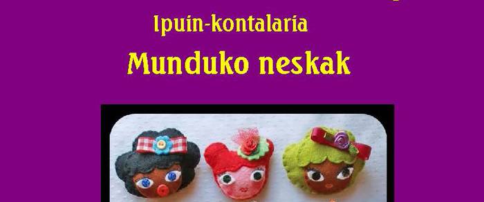 LEGUTIO: "Munduko Neskak"  Ipuin kontaketa
