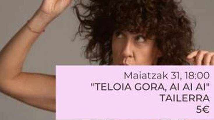[ANTZERKI-TAILERRA] 'Teloia gora, ai ai ai'