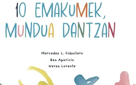 '10 emakumek, mundua dantzan'