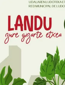 Ingurumen gynkhana, 'Landu zure gizarte etxea'