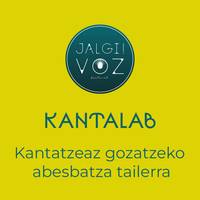 Kantalab. Kantatzeaz gozatzeko abesbatza tailerra