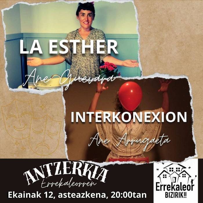 'La Esther', Ane Gebara; 'Interkonexion', Ane Arrugaeta
