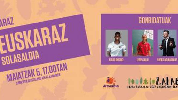 [ARABA EUSKARAZ 2022] 'Guk euskaraz'
